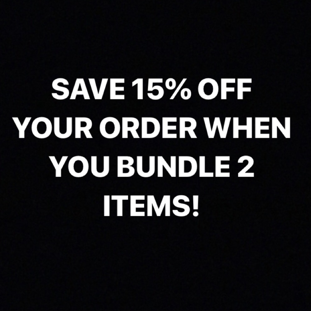 SAVE WHEN YOU BUNDLE